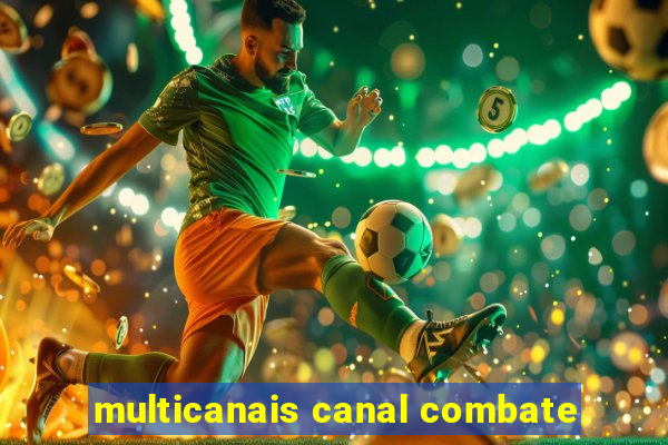 multicanais canal combate